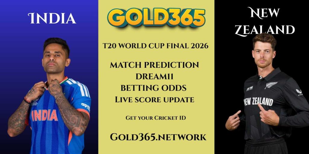 IND vs NZ Final 2026  Complete Match Guide with Dream11 Analysis and Betting Odds by Gold365