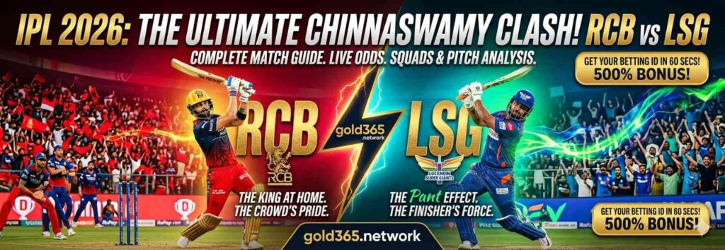 RCB vs LSG IPL 2026: Royal Challengers Bengaluru vs Lucknow Super Giants – Complete Match Guide & How to Get Your Betting ID By Gold365 banner by gold365.network