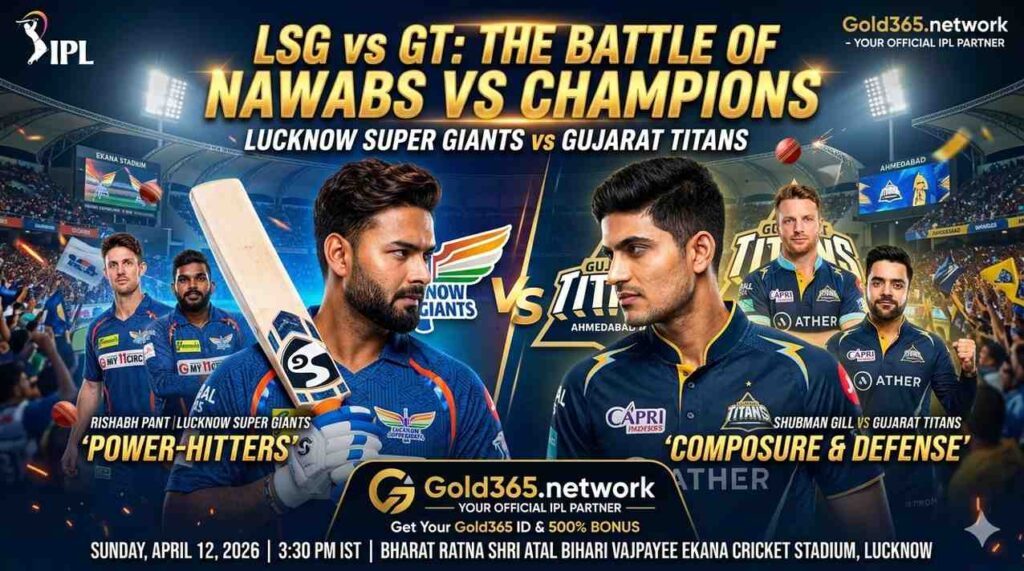 LSG vs GT IPL 2026: Lucknow Super Giants vs Gujarat Titans – Complete Match Guide & How to Get Your IPL Betting ID By Gold365
