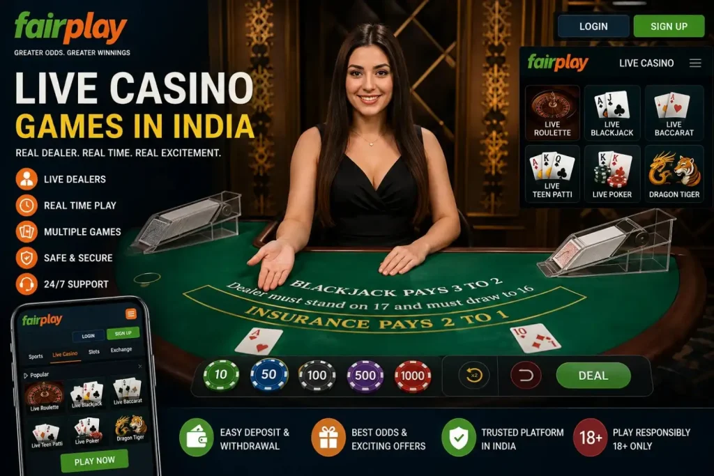 Fairplay live casino games in India featuring live dealer, blackjack, roulette, baccarat, Teen Patti, poker and Dragon Tiger.